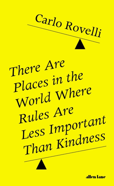 There Are Places in the World Where Rules Are Less Important Than Kindness - 9780241454688