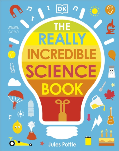 The Really Incredible Science Book - 9780241461389