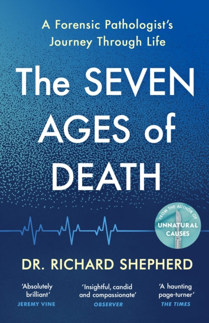 The Seven Ages of Death : 'Every chapter is like a detective story' Telegraph - 9780241472033