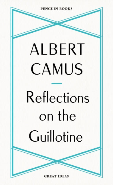 Reflections on the Guillotine - 9780241475225