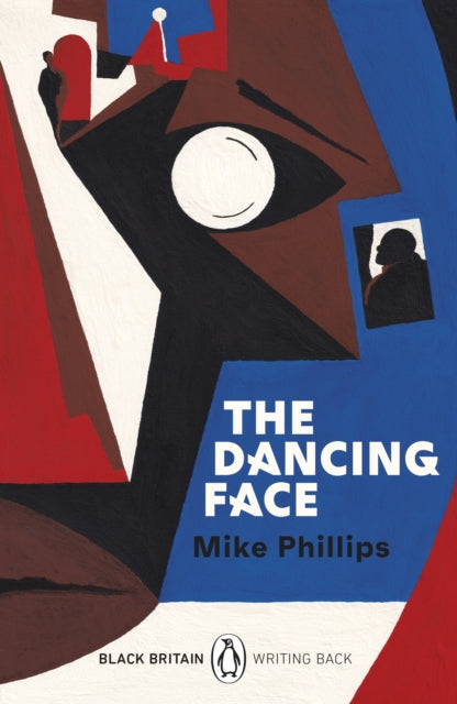 The Dancing Face : A collection of rediscovered works celebrating Black Britain curated by Booker Prize-winner Bernardine Evaristo - 9780241482674