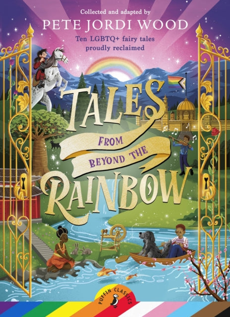 Tales From Beyond the Rainbow : Ten LGBTQ+ fairy tales proudly reclaimed - 9780241545430