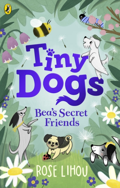 Tiny Dogs: Bea’s Secret Friends - 9780241631171