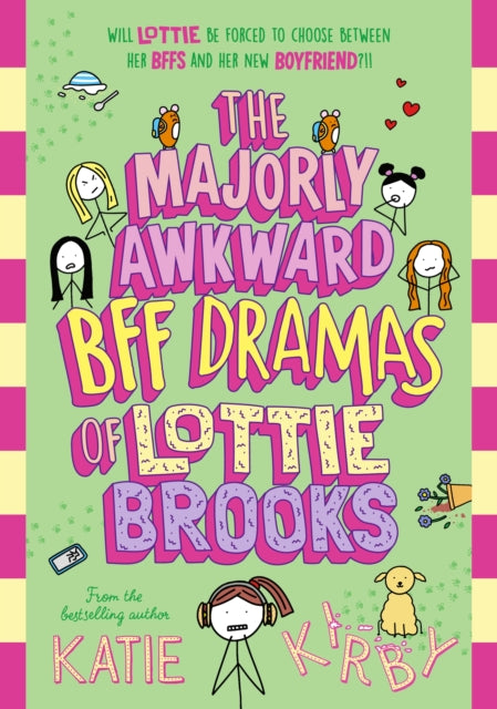 The Majorly Awkward BFF Dramas of Lottie Brooks - 9780241647257