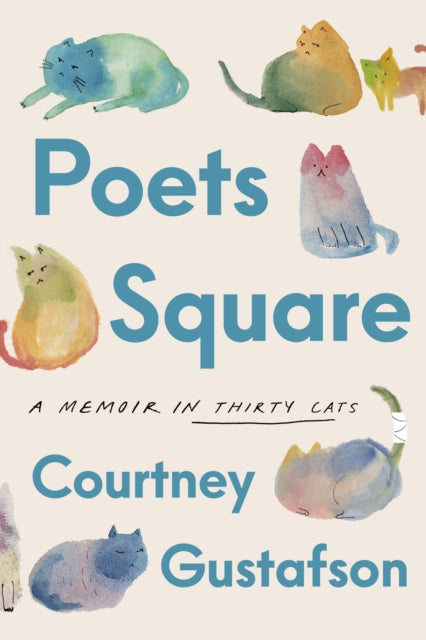 Poets Square : A Memoir in Thirty Cats - 9780241650745