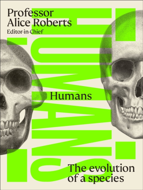 Humans : The Evolution of a Species - 9780241682746