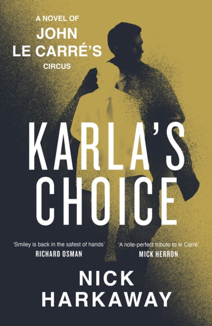 Karla's Choice : A  John le Carre Novel - 9780241714904