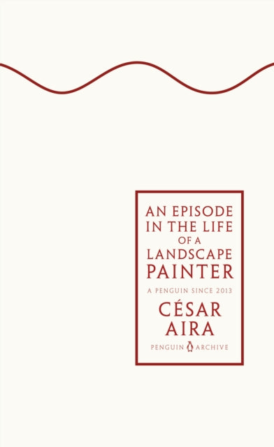 An Episode in the Life of a Landscape Painter - 9780241746882
