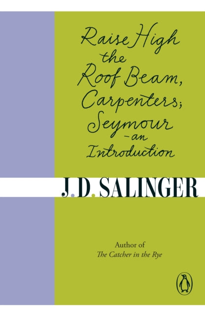 Raise High the Roof Beam, Carpenters; Seymour - an Introduction - 9780241950463