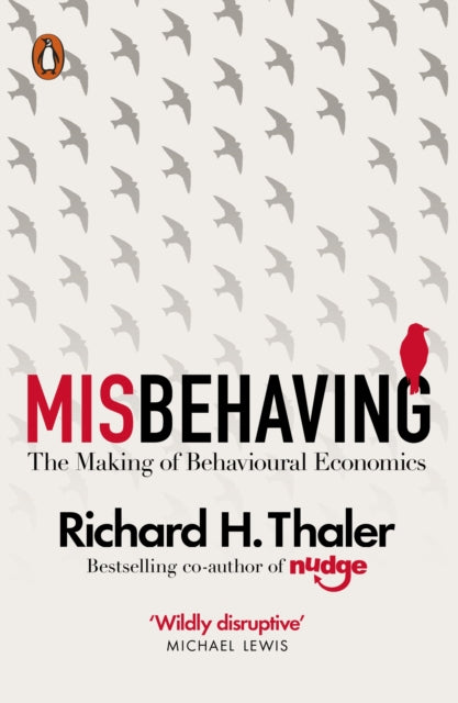 Misbehaving : The Making of Behavioural Economics - 9780241951224