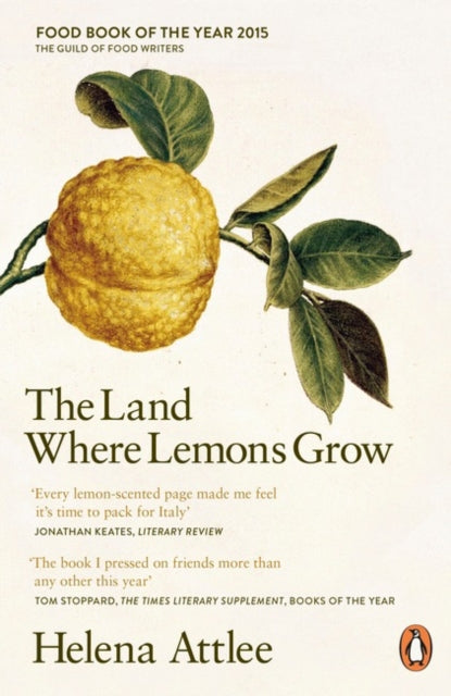 The Land Where Lemons Grow : The Story of Italy and its Citrus Fruit - 9780241952573