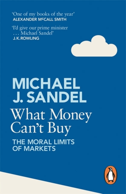 What Money Can't Buy : The Moral Limits of Markets - 9780241954485