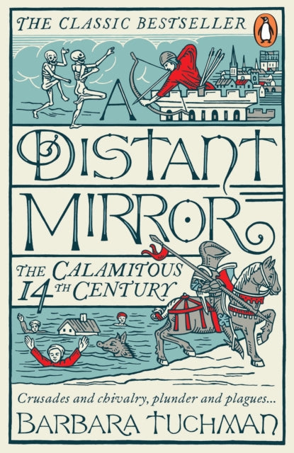 A Distant Mirror : The Calamitous 14th Century - 9780241972977