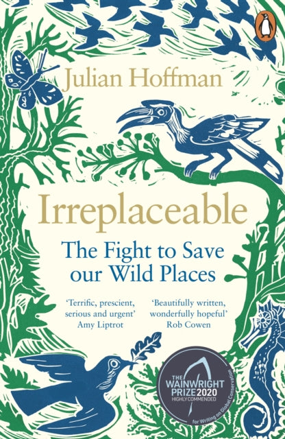 Irreplaceable : The fight to save our wild places - 9780241979495