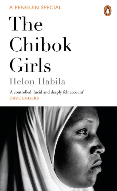 The Chibok Girls : The Boko Haram Kidnappings & Islamic Militancy in Nigeria - 9780241980897