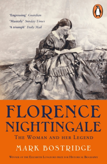 Florence Nightingale : The Woman and Her Legend: 200th Anniversary Edition - 9780241989227