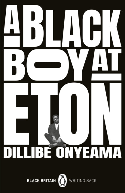 A Black Boy at Eton - 9780241993811