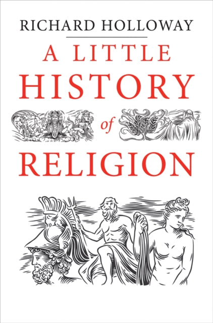 A Little History of Religion - 9780300228816