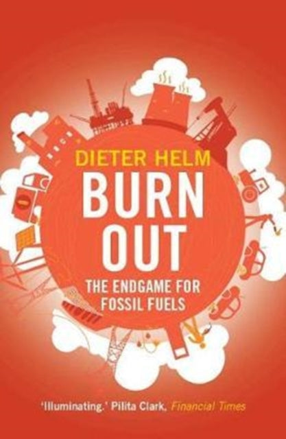 Burn Out : The Endgame for Fossil Fuels - 9780300234480