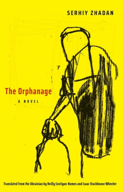 The Orphanage : A Novel - 9780300243017