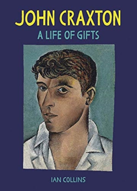 John Craxton : A Life of Gifts - 9780300255294