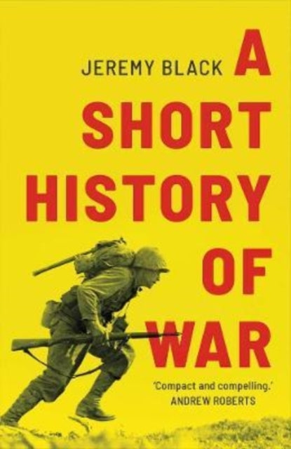A Short History of War - 9780300267075