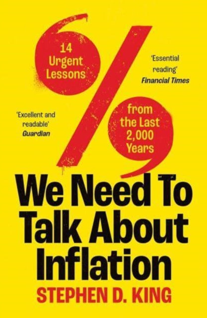 We Need to Talk About Inflation : 14 Urgent Lessons from the Last 2,000 Years - 9780300276084