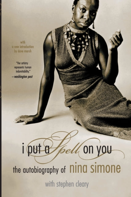 I Put A Spell On You : The Autobiography Of Nina Simone - 9780306813276