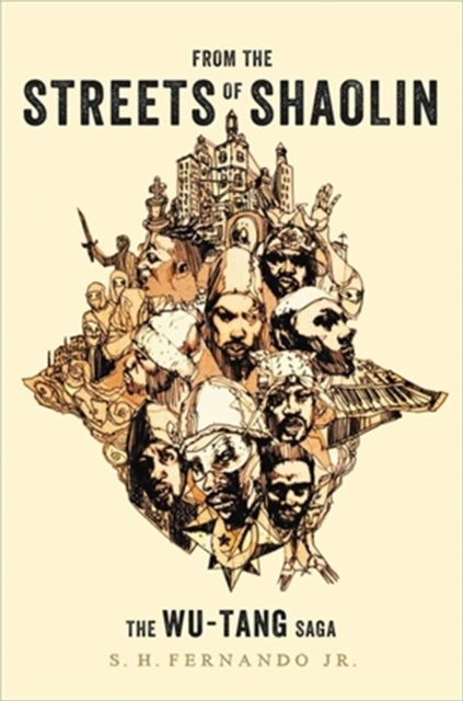 From the Streets of Shaolin : The Wu-Tang Saga - 9780306874468