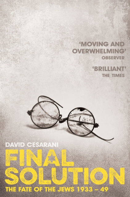 Final Solution : The Fate of the Jews 1933-1949 - 9780330535373