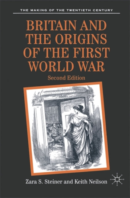 Britain and the Origins of the First World War - 9780333734674