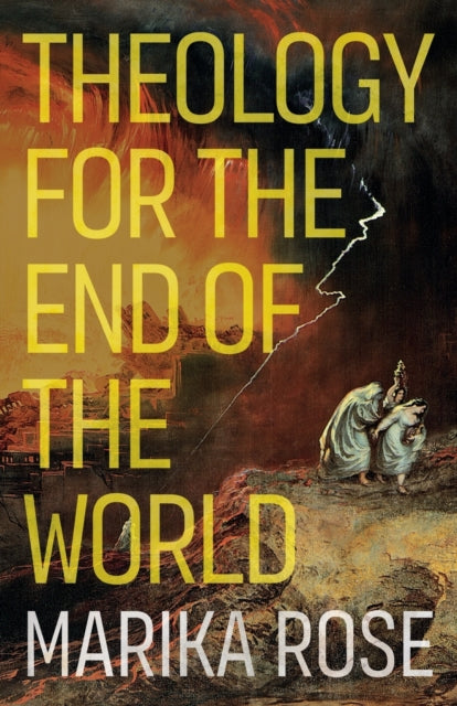 Theology for the End of the World - 9780334060666