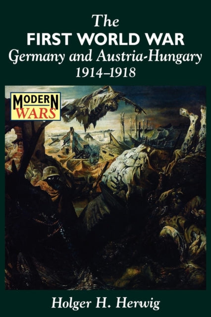 The First World War : Germany and Austria-Hungary 1914-1918 - 9780340573488
