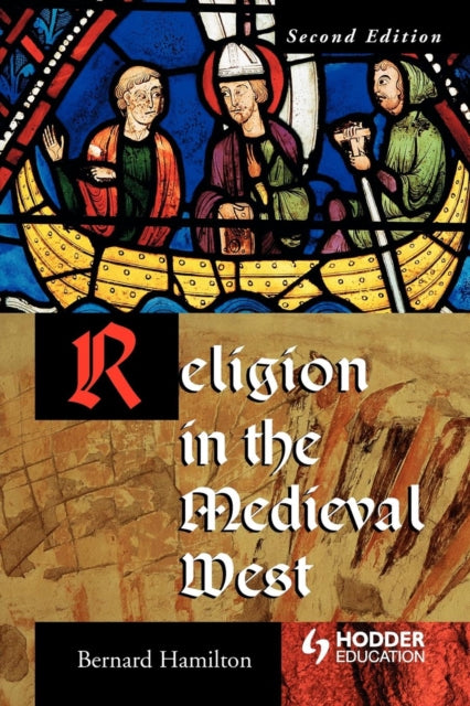 Religion in the Medieval West - 9780340808399