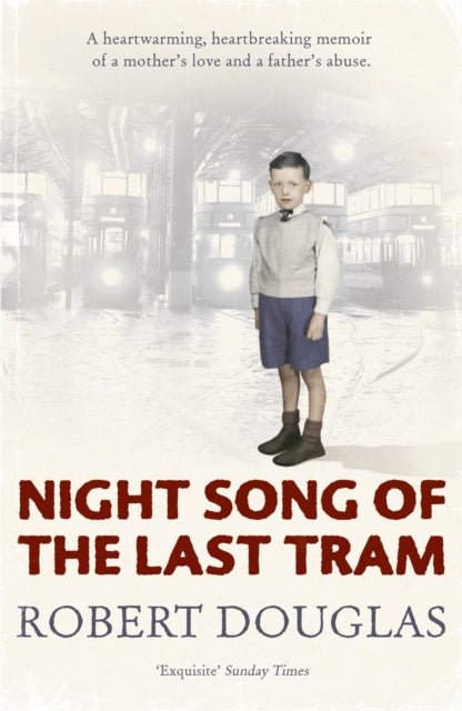 Night Song of the Last Tram - A Glasgow Childhood - 9780340838617