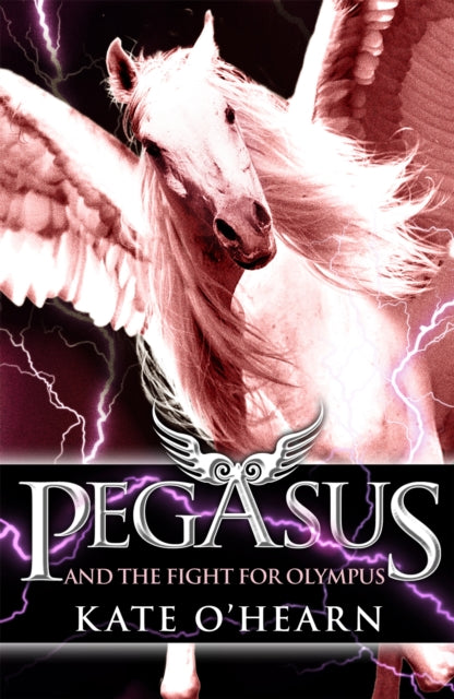 Pegasus and the Fight for Olympus : Book 2 - 9780340997413