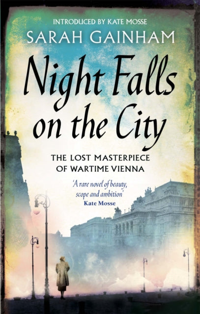 Night Falls On The City : The Lost Masterpiece of Wartime Vienna - 9780349000336