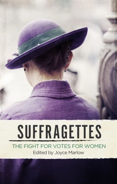 Suffragettes : The Fight for Votes for Women - 9780349007748