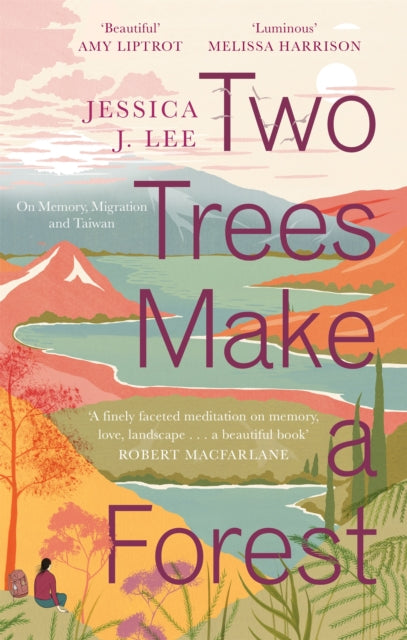 Two Trees Make a Forest : On Memory, Migration and Taiwan - 9780349011042