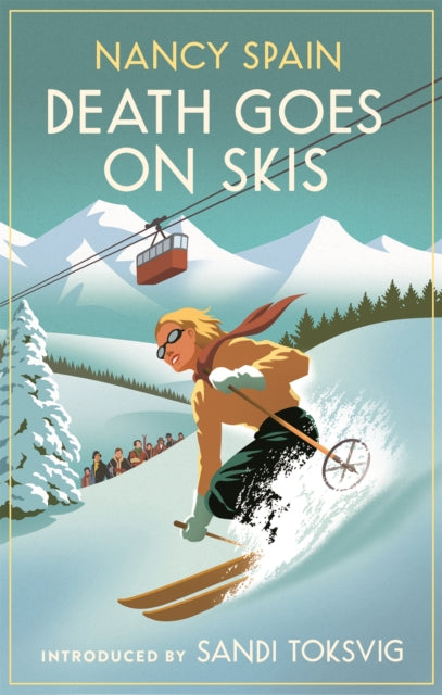 Death Goes on Skis : Introduced by Sandi Toksvig - 'Her detective novels are hilarious' - 9780349013961
