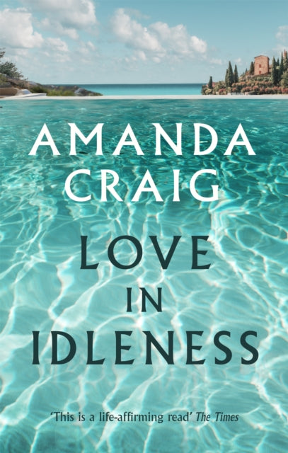 Love In Idleness : 'Really charming and inspired' Alison Lurie - 9780349115856