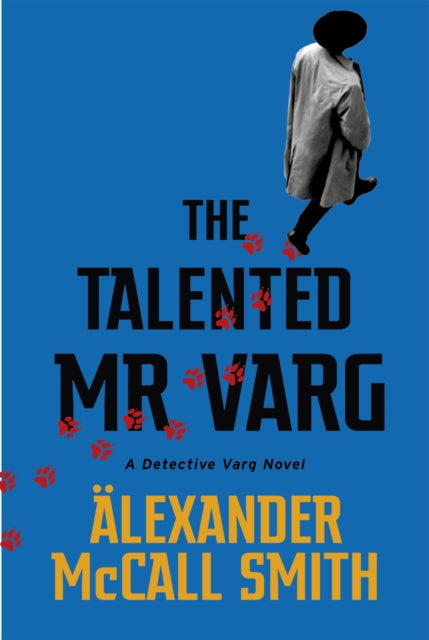 The Talented Mr Varg : A Detective Varg novel - 9780349144085