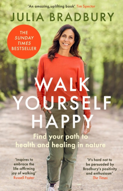 Walk Yourself Happy : Find your path to health and healing in nature - 9780349436241