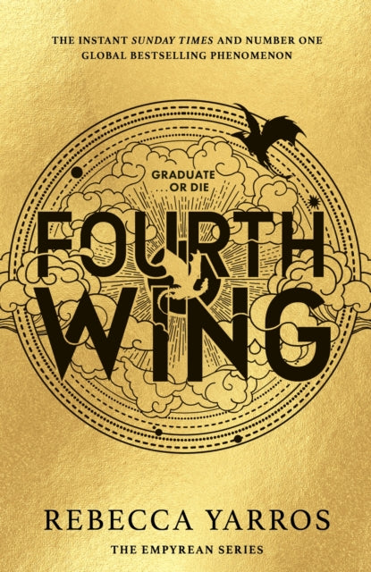 Fourth Wing : DISCOVER THE GLOBAL PHENOMENON THAT EVERYONE CAN'T STOP TALKING ABOUT! - 9780349436999