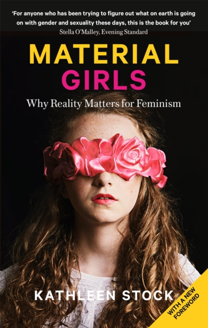 Material Girls : Why Reality Matters for Feminism - 9780349726625