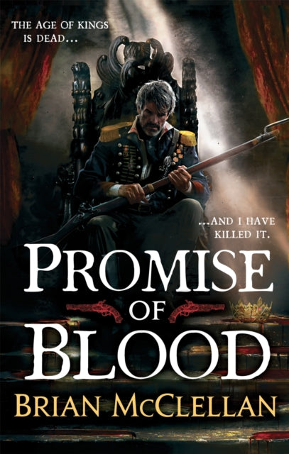 Promise of Blood : Book 1 in the Powder Mage trilogy - 9780356502007