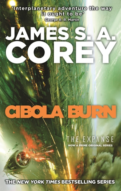 Cibola Burn : Book 4 of the Expanse (now a Prime Original series) - 9780356504193