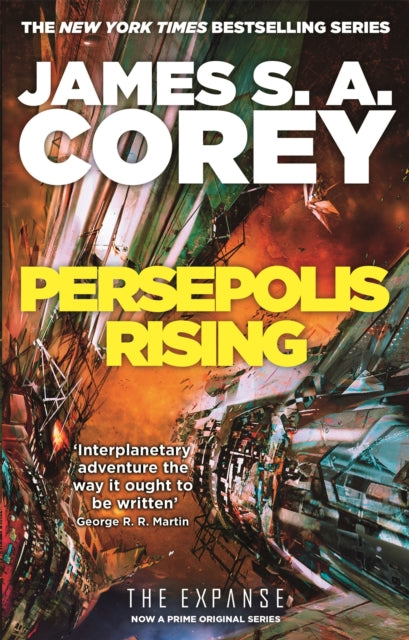 Persepolis Rising : Book 7 of the Expanse (now a Prime Original series) - 9780356510323