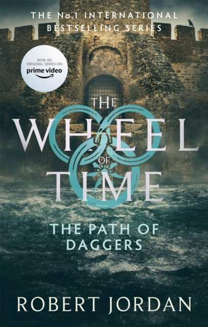 The Path Of Daggers : Book 8 of the Wheel of Time (Now a major TV series) - 9780356517070