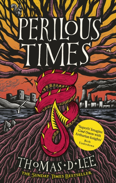 Perilous Times : The Sunday Times Bestseller compared to 'Good Omens with Arthurian knights' - 9780356518541